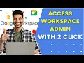 How to access Google Workspace Admin Console