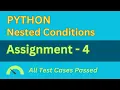 Assignment - 4 Nested Conditions