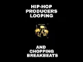 Hip-Hop Producers Looping And Chopping Breakbeats