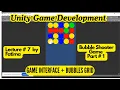 Unity Game Development - Lecture 7 Bubble Shooter Game part 1