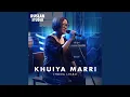 Download Lagu Khuiya Marri