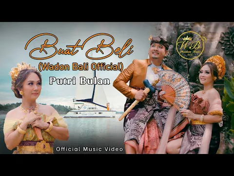 Download MP3 Wadon Bali Official - Buat Beli Voc. Putri Bulan