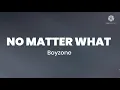Download Lagu Boyzone-No Matter What (Lyrics)