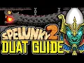 Duat of Spelunky 2 EXPLAINED
