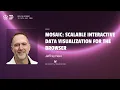 Jeffrey Heer Mosaic Scalable interactive data visualization for the browser