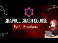Resolvers in Grap L Explained for Beginners