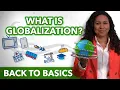 What is Globalization