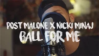 Download Ball For Me - Post Malone feat. Nicki Minaj (Kid Travis Cover feat. Rob Lola) MP3