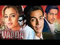 Vaada 2004 - Superhit Blockbuster Romantic Hindi Movie