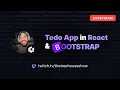 Livestream Bootstrap with React Let s build a Todo App