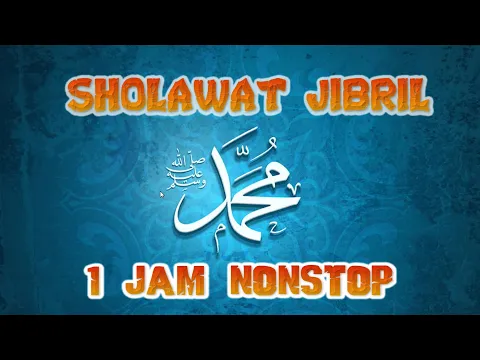 Download MP3 SHOLAWAT JIBRIL PENARIK REZEKI PALING MUSTAJAB  NONSTOP 1-JAM