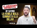 Download Lagu 13 Amazing Benefits Of Saying La Hawla Wala Quwwata Illa Billah