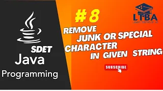 SDET Java Programs 08 How To Remove Junk or Special Characters in string in java Remove Spaces