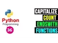 Python Programming Tutorial - String Functions capitalize count and endswith