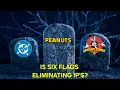 Is Six Flags preparing to dump it s IP s