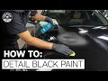 How To Detail Black Paint - Chemical Guys