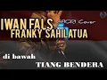 Download Lagu dFIORI - Di Bawah Tiang Bendera (Original Song by Iwan Fals \u0026 Franky Sahilatua) #CoverVersion