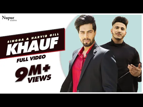 Download MP3 SINGGA : Khauf (Official Video) | Harvir gill | Desi Crew | Latest Punjabi Songs