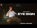 Download Lagu Eye Sign ( Official Visuals) Himmat sandhu | Kahlon | New punjabi Songs 2025