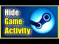 How to HIDE Steam Games Activity Keep Private on Profile Best Tutorial