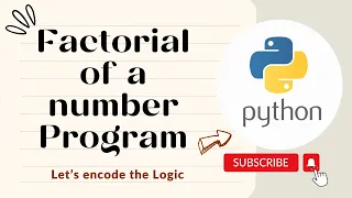 Factorial of a number program using while loop for loop in python Python Tutorials for Beginners