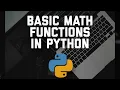 Basic Math Functions in Python