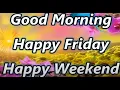 Happy Friday E-Card Happy Friday Wishes Happy Friday Status Happy Friday Greetings Happy Friday Gifs
