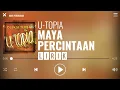 Download Lagu U-Topia - Maya Percintaan [Lirik]