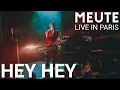 Download Lagu MEUTE - Hey Hey (Live in Paris)