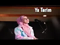 Ya Tarim - Mahliza Lubis