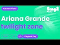 Download Lagu Ariana Grande - twilight zone (Piano Karaoke)