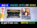 Lagu No 5 Music Hits of 2002 | Hum Tumhare Hain Sanam Movie Audio Cassette Review | Music Nadeem Shravan