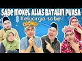 Download Lagu SABE MOKEL ALIAS BATALIN PUASA🤣 || KELUARGA SABE