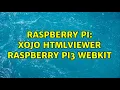 Raspberry Pi Xojo HTMLviewer Raspberry Pi3 WebKit