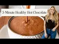 Healthy Hot Chocolate Recipe QUICK EASY in 5-Minutes