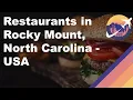 Restaurants in Rocky Mount North Carolina - USA