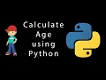 Let s Create Age Calculator Application using Python