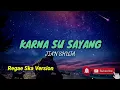 Download Lagu JIAN SHUJA KARNA SU SAYANG KARAOKE REGAE SKA VERSION