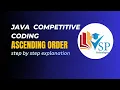 Ascending Order Coding Question in Java Sorting Logic Problem