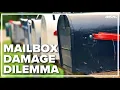 Mailbox damage dilemma who pays for repairs