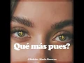 J Balvin, Maria Becerra - Qué Más Pues? (Official Audio)