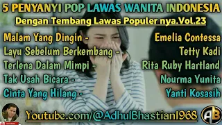 5 penyanyi pop wanita indonesia dengan tembang lawas populernya vol 23 pop lawas wanita indonesia