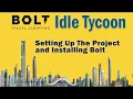 Bolt Unity Idle Tycoon - Lesson 1 Creating the Project and Installing Bolt