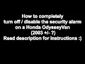 2003 Honda Odyssey Van - Completely Permanently Disable Car Alarm