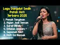 Download Lagu 6 Lagu Dangdut Sedih Patah Hati Terbaru 2025 Viral | Surat Rindu | Full Album Bass Nonstop