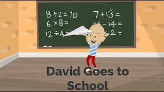 David Goes To School ANIMATED VIDEO 