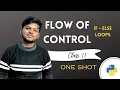 Flow of Control If Else and Loops in Python Class 11 CBSE in One Shot Rajnath Prasad