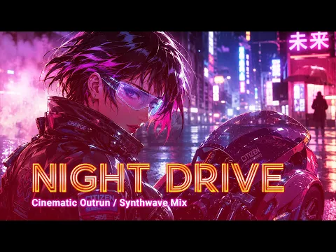 NIGHT DRIVE // 1 Hour High Speed Outrun & Synthwave Mix