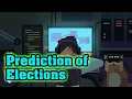 while True learn - Prediction of Elections