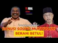 Download Lagu SANUSI SOUND MUHYIDDIN? BERANI BETUL!